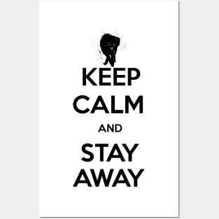 ceep kalm and stay away Posters and Art